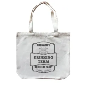 Addname Drinking Team In Bachelor Party Canvas Bag