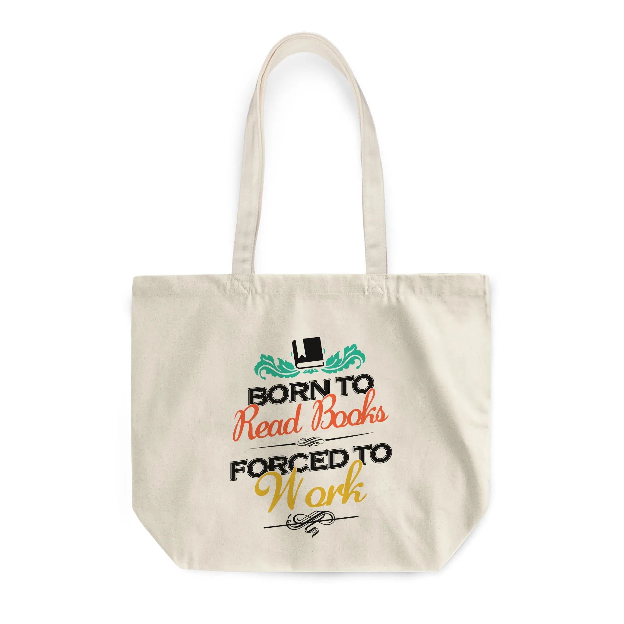 Born To Read Books Forced To Work Book Lovers Gift TBW121