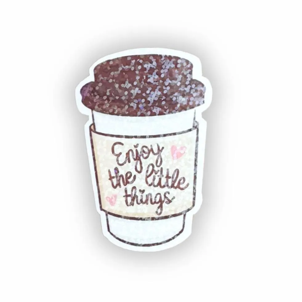 Enjoy the Little Things Glitter Vinyl Sticker