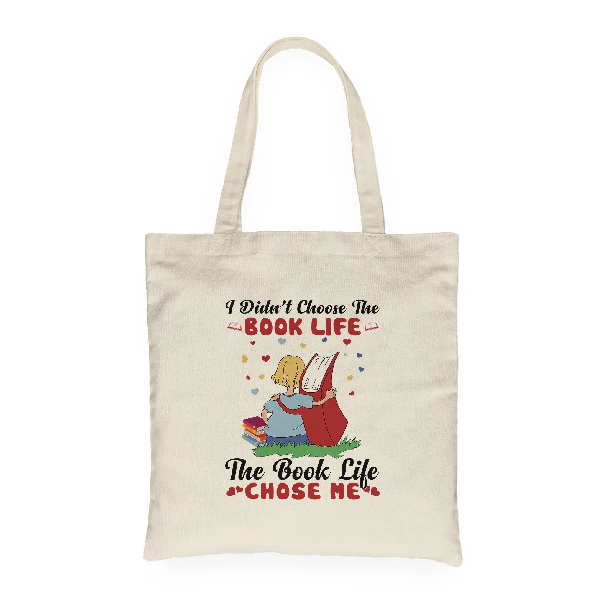 I Didn't Choose The Book Life, The Book Life Chose Me Book Lovers Gift TBW117