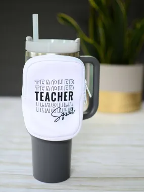 Teacher SQUAD Water bottle Tumbler pouch wallet