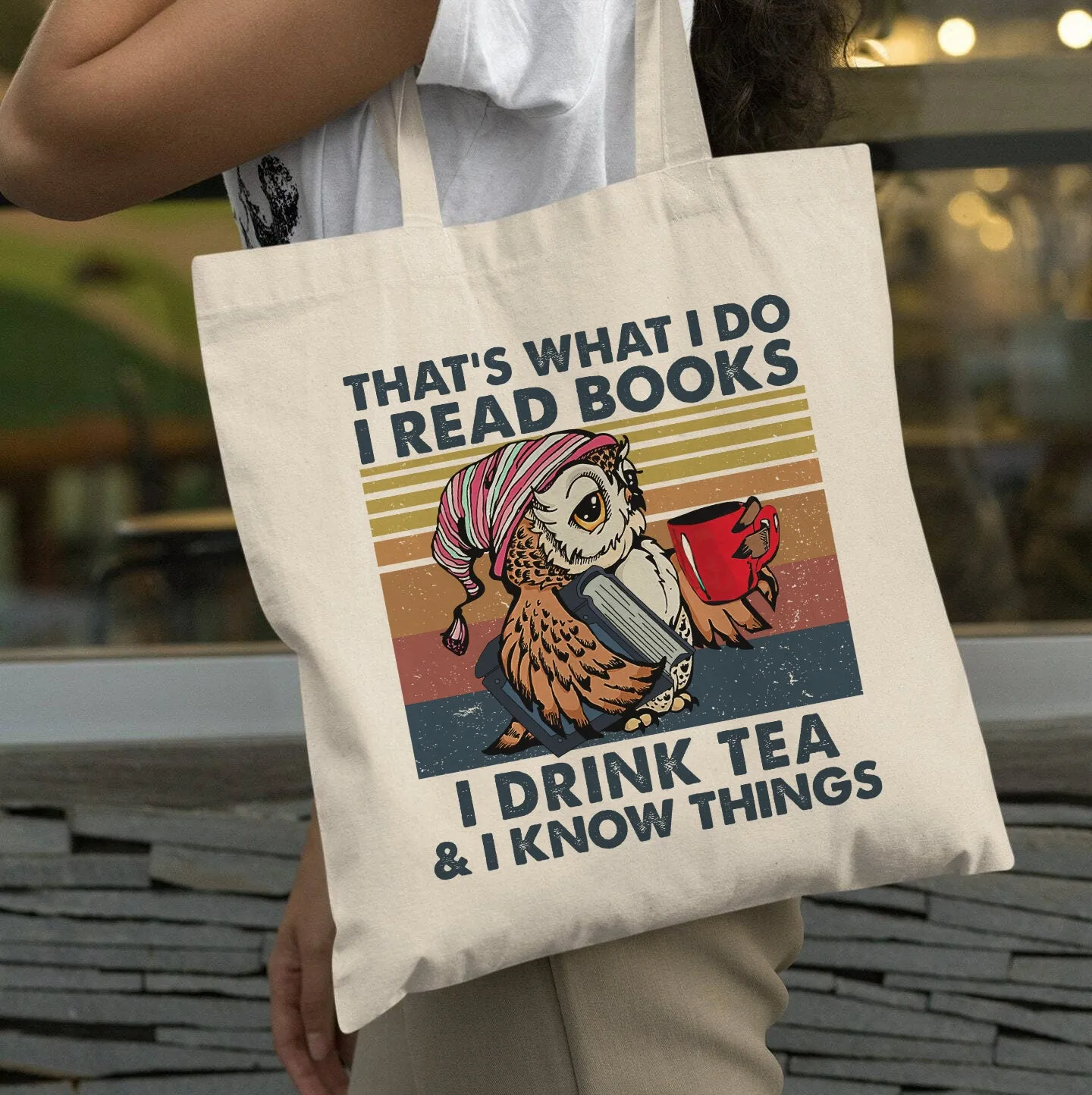 That's What I Do I Read Books I Drink Tea & I Know Things Book Lovers Gift TBW91